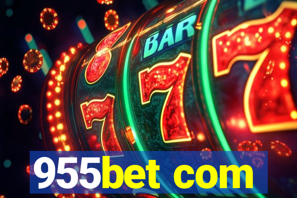 955bet com